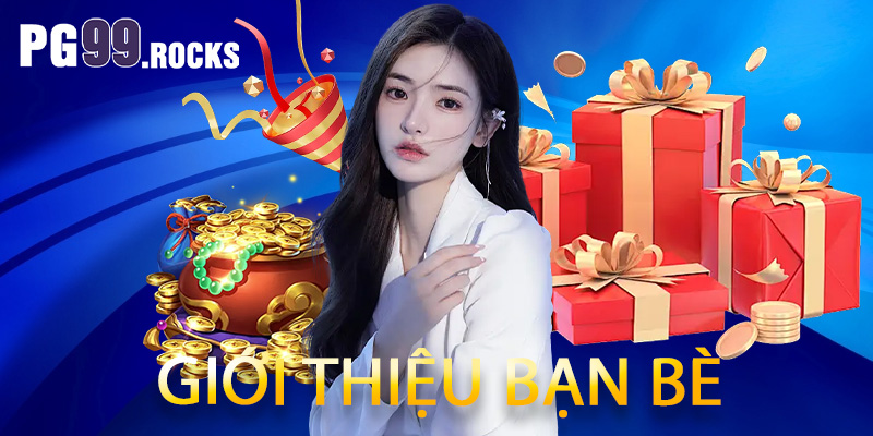 Giới thiệu bạn bè