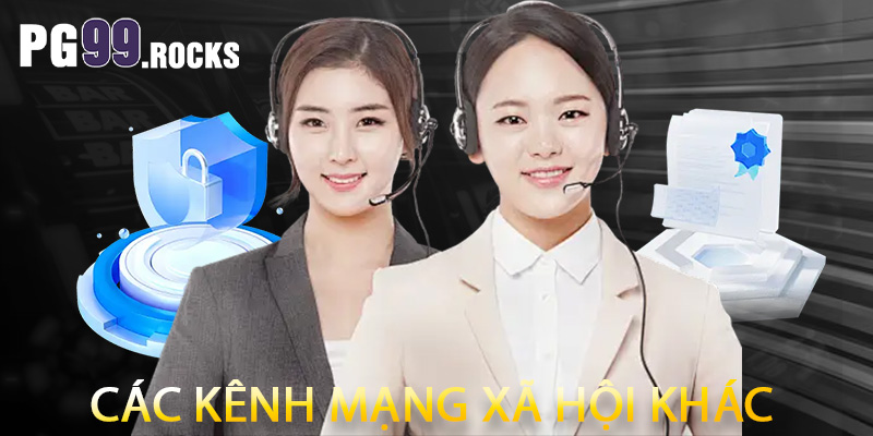 Các kênh mạng xã hội khác